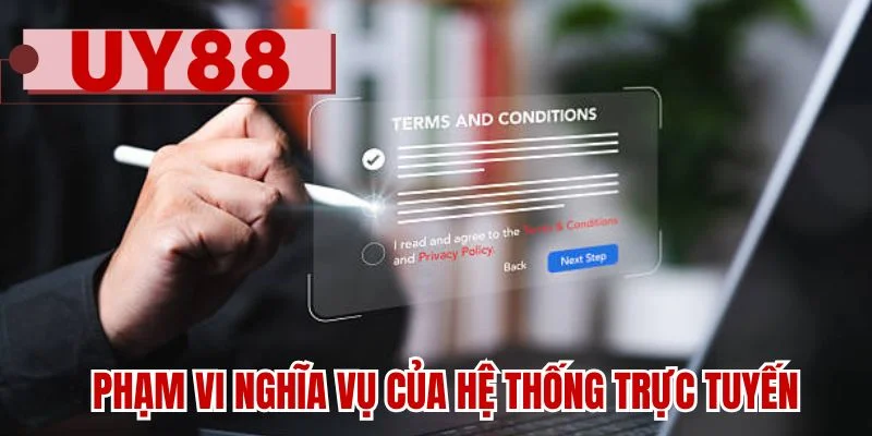 Phạm vi nghĩa vụ của hệ thống trực tuyến