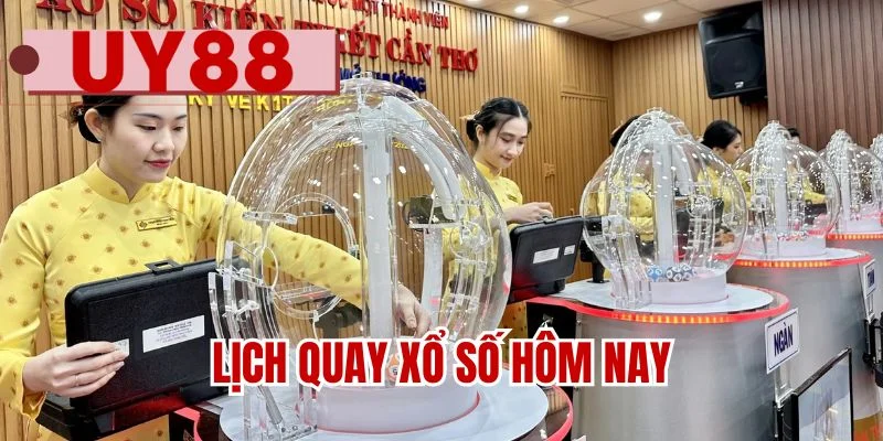 Tổng quan về lịch quay xổ số hôm nay